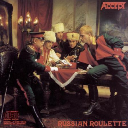 Исполнитель: Accept Альбом: Russian Roulette Жанр ...